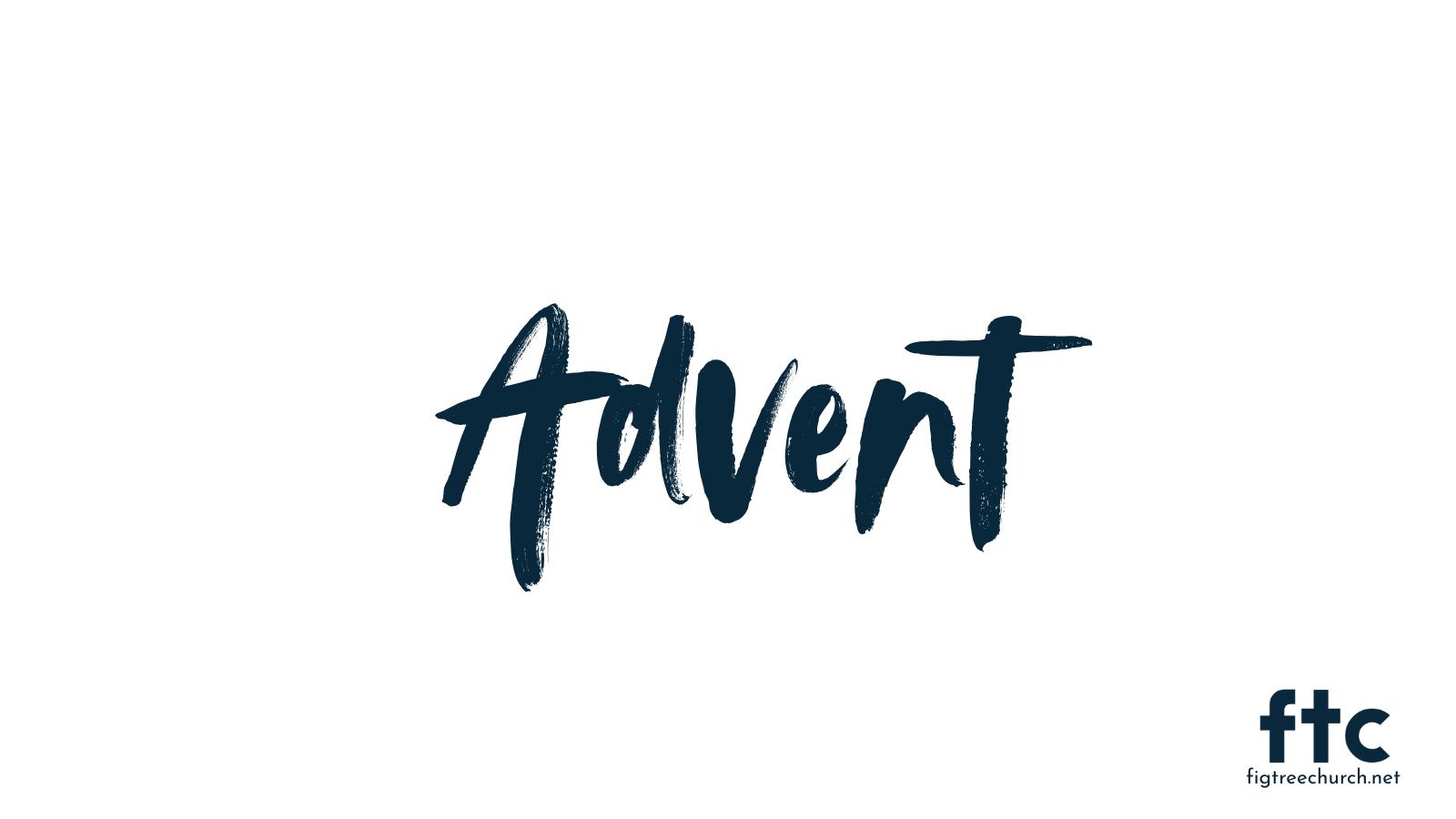Fig Tree Church Advent